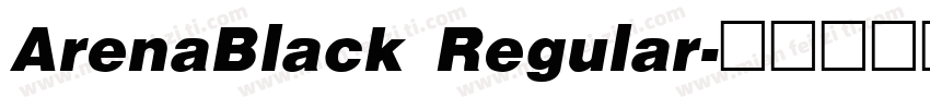 ArenaBlack Regular字体转换